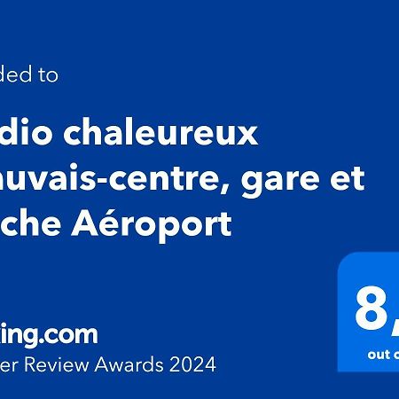 Studio Chaleureux Beauvais-Centre, Gare Et Proche Aeroport Экстерьер фото