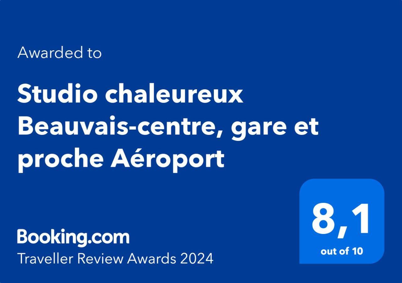 Studio Chaleureux Beauvais-Centre, Gare Et Proche Aeroport Экстерьер фото